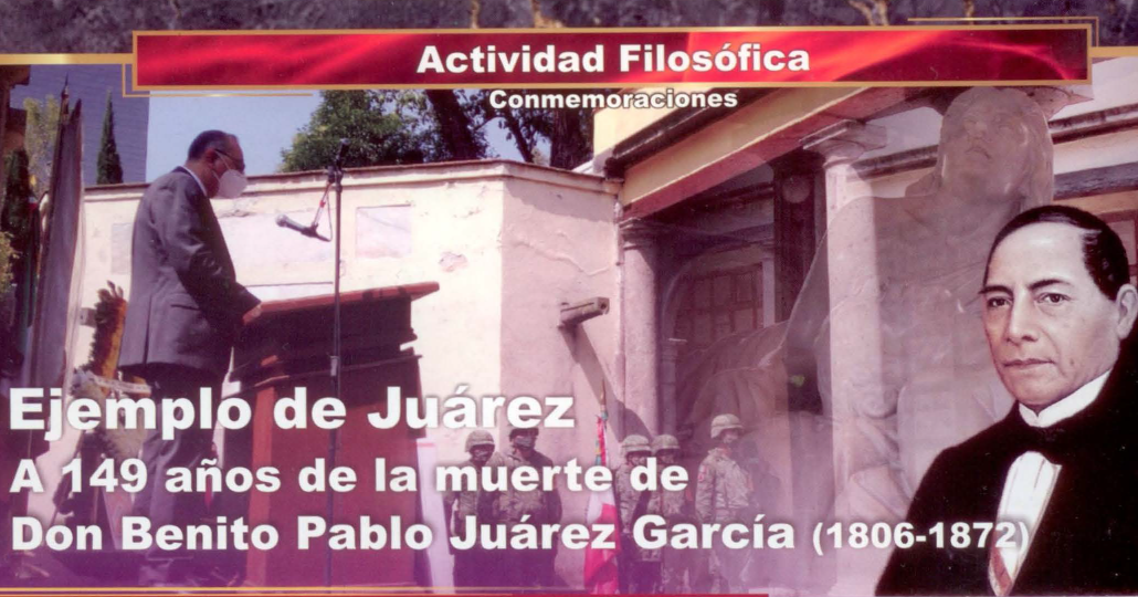 Conmemoración de los 149 años de la muerte de Don Benito Juárez García (1806-1872)