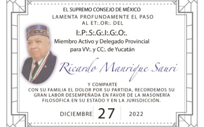 En Memoria del I.·.P.·.S.·.G.·.I.·.G.·.O.·. Ricardo Manrique Sauri